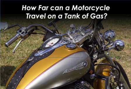How Far Can A Motorcycle Travel On A Tank Of Gas Pack Up And Ride
